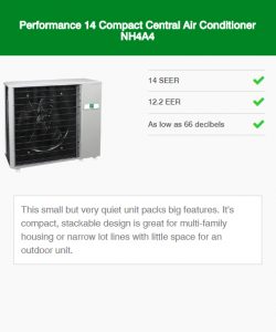 Performance 14 Compact Central Air Conditioner NH4A4